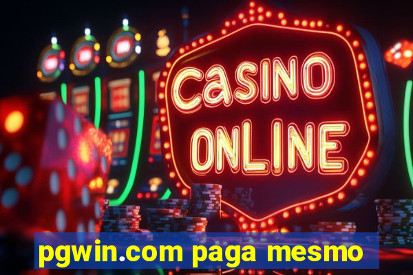 pgwin.com paga mesmo